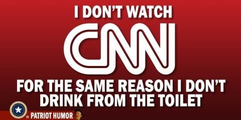 I DON'T WATCH CNN