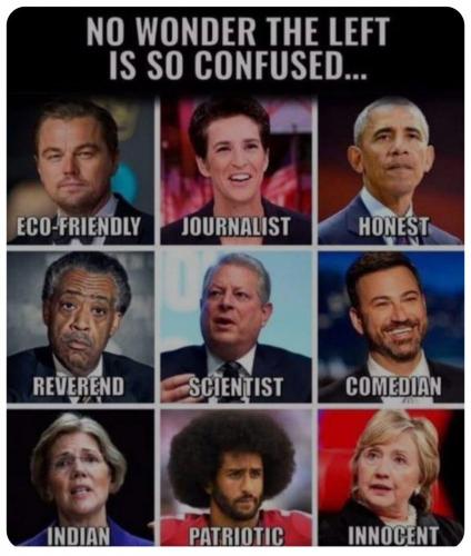 NO WONDER THE LEFT IS CONFUSED