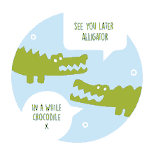 latergatorafterwhilecrocodile