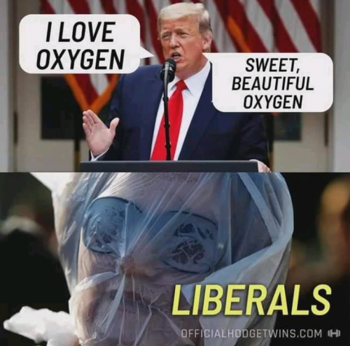 Libs hate Oxygen