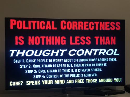 #PoliticalCorrectness = #ThoughtControl