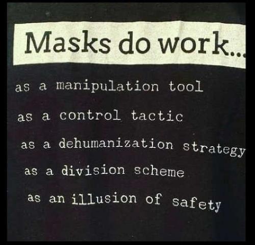 masks-do-work-manipulation-tool-control-division-illusion-of-safety