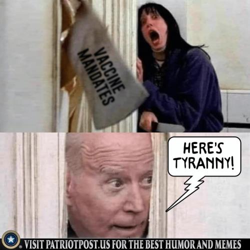 vaccine mandates - here's tyranny