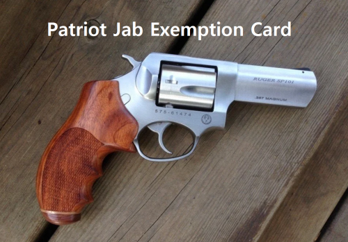 Patriot Jab Exemption Card. Always keep it with you. You never know when you'll need to show it to a govt agent trying to jab you