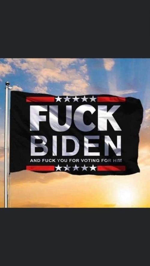 Biden fuck biden