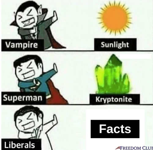 vampire-no-sunlight-superman-kryptonite-liberals-facts