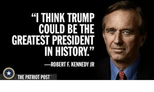 i-think-trump-could-be-the-greatest-president-in-history-15624121