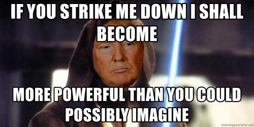 if-you-strike-me-down-i-shall-become-more-powerful-than-you-could-possibly-imagine
