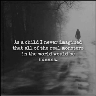 Real Monsters are Human