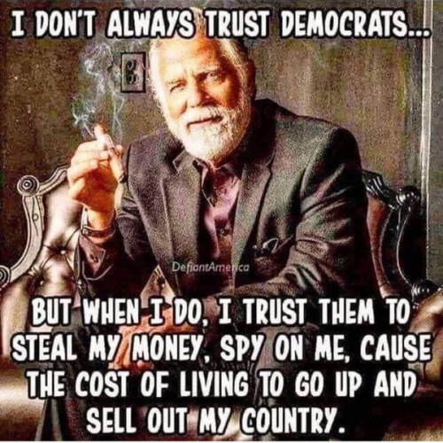 I don' talways trust democrats
