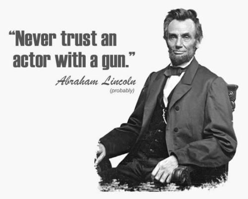 Never trust an actor with a gun