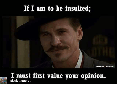 if-i-am-to-be-insulted-tombstone-nanhbacks-i-must-20865265