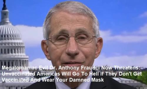 Fauci Unvaccinated Going To Hell