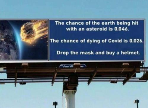 Covid - Drop the mask and but a helmet