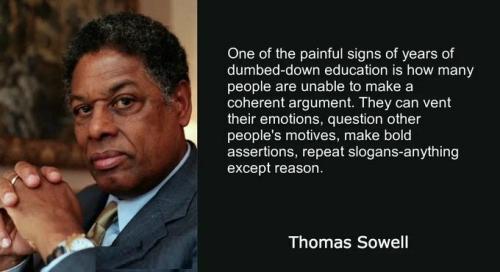 Thomas Sowell Dumb Down Education Can't Except Reason