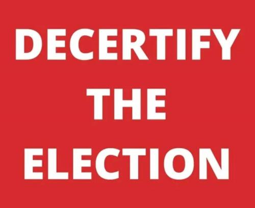 Decertify the election