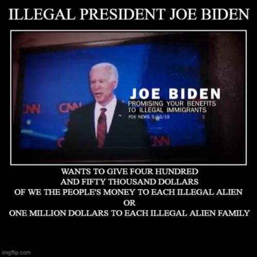 bidengivesawayourmoneytoillegalaliens