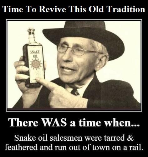 Fauci Time When Snake Oils Salesment Tarred Feathered
