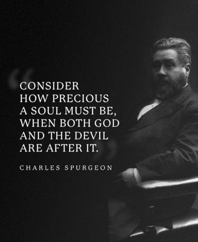 Consider how precious a soul must be