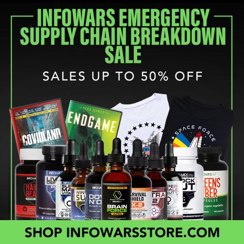 SocialMedia-InfowarsEmergencySupplyChainBreakDownSale