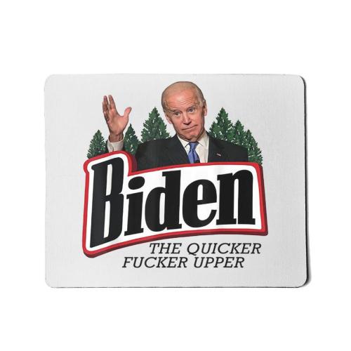 btq5741544-biden-the-quicker-fucker-upper-political--white-msp-garment