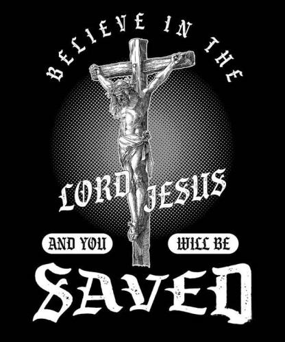 believe-in-the-lord-jesus-and-you-will-be-saved-