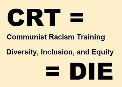 CRT = Communist Racism Training