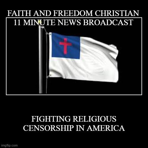 FAITHANDFREEDOM11MINUTENEWSMEME