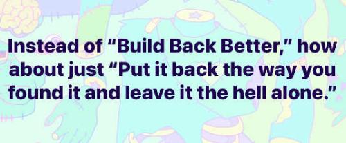 instead-build-back-better-picture-back-way-found-1