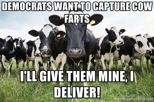 democrats-want-to-capture-cow-farts-ill-give-them-mine-i-deliver