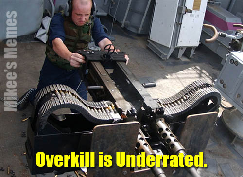 50 Cal Overkill