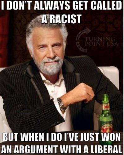 Racist - Won argument with a liberal