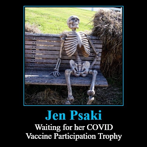 Jen Psaki waiting for her particpation trophy