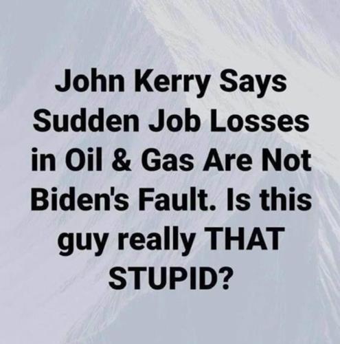Kerry stupid