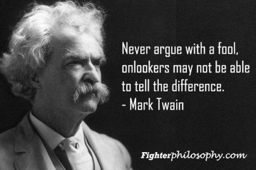 mark+twain+never+argue+with+a+fool