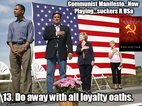 communist manifesto 13. Do away with all loyalty oaths.