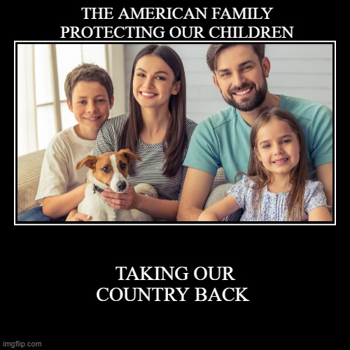 THEAMERICANFAMILYTAKINGOURCOUNTRYBACK