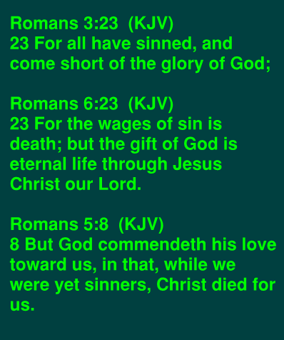 Romans 3.23 6.23 5.8