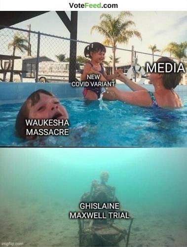 new covid variant media - waukesha massacre - ghistlaine maxwell trial
