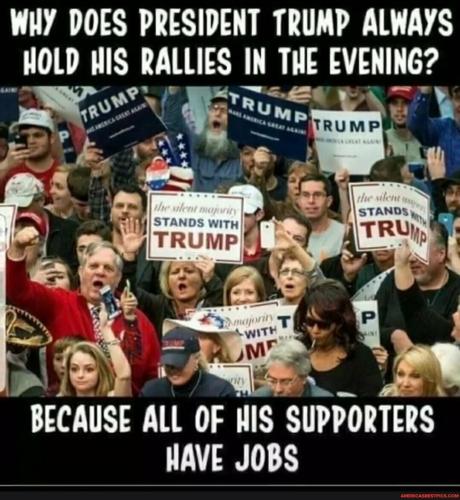 WHY DOES TRUMP HOLD HIS RALLIES IN THE EVENING