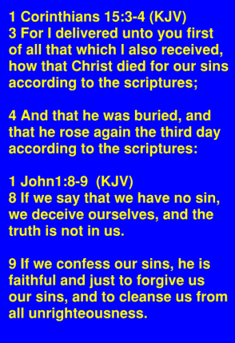 1 Cor 15.3 and1Jon 1.8