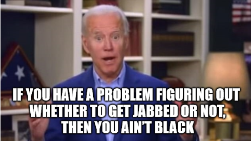 Screenshot 2021-11-07 at 10-37-35 Joe Biden You Ain't Black Meme Generator - Imgflip