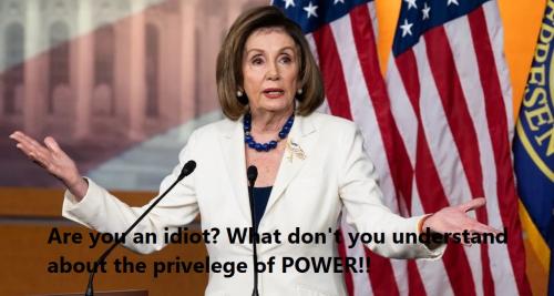 Nancy Pelosi What Don't You Understand POWER