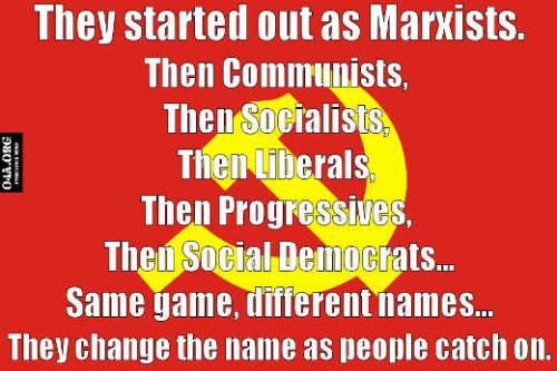 they-started-out-as-marxists-then-communists-socialists-progressives-as-people-catch-on-to-name-changes