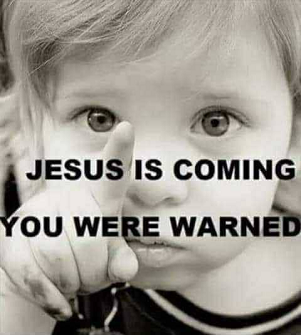 Jesus is coming warning