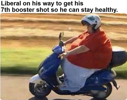 Liberal on his way to get his 7th booster shot