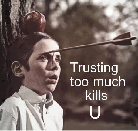 too trusting