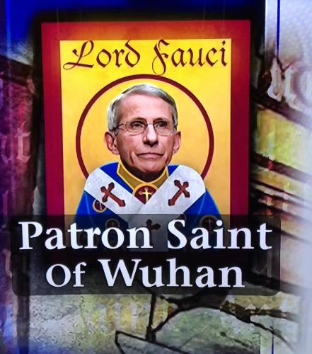 Lord Fauci Patron Saint Of Wuhan