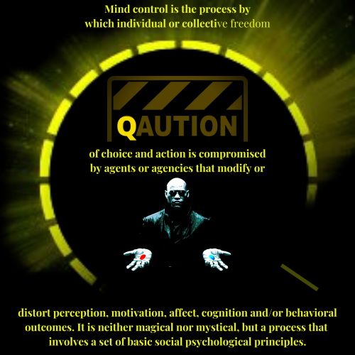 Mind control is the process by which individual or collective freedom of choice and action is compromised by agents or agencies that modify or distort perception, motivation, affect, cognition and_or behavioral outco