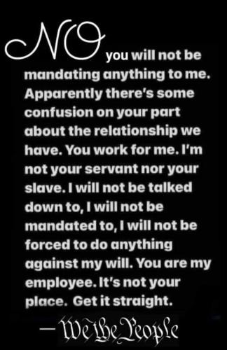 No Mandates you work for me